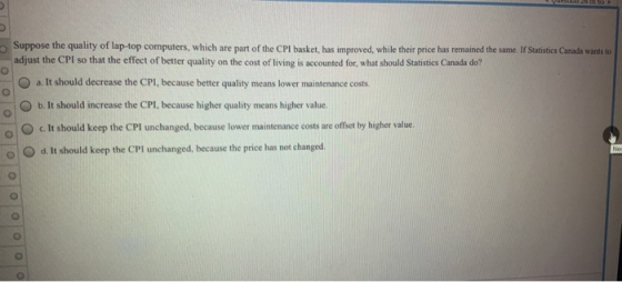 Suppose the quality of lap-top computers, which are part of the CPI basket, has improved, while their price has remained the