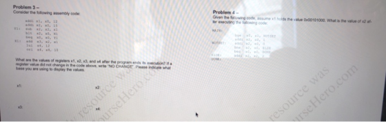 Problem 3- Consider the following assembly code: Problem 4 Given the following code, assume x1 holds the value Ox00101000. Wh