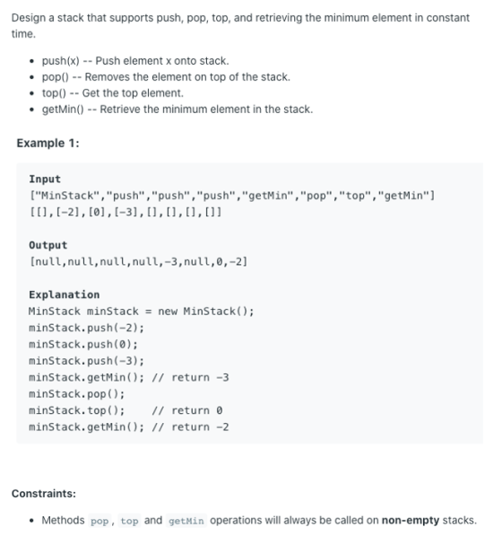 Design a stack that supports push, pop, top, and retrieving the minimum element in constant time. • push(x) -- Push element x
