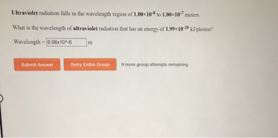 Ultraviolet radiation falls in the wavelength region of 1.00x10-8 to 1.00x107 meters. What is the wavelength of ultraviolet r