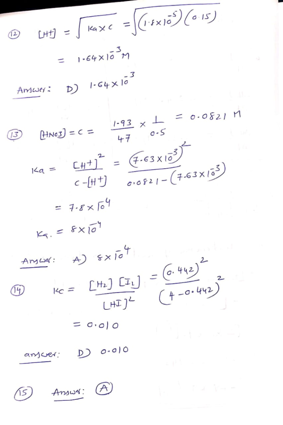 CH] = ( kaxc = {(1,5x108) (0.15) = 1.64x16 -3 Answer: D 1-64 x 10 ® JEC- 47 HNO3) = c = 1-93 x t = 0.0821 3 mots ka = [H+] =