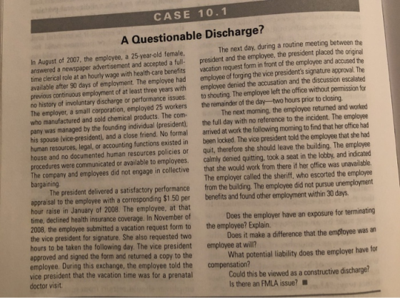 CASE 10.1 A Questionable Discharge? The next day, during a routine meeting between the In August of 2007, the employee, a 25-