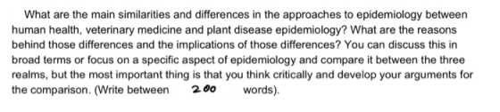 What are the main similarities and differences in the approaches to epidemiology between human health, veterinary medicine an