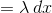= lambda , dx