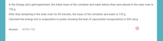 In the Energy and Light experiment, the initial mass of the container and water before they were placed in the solar oven is