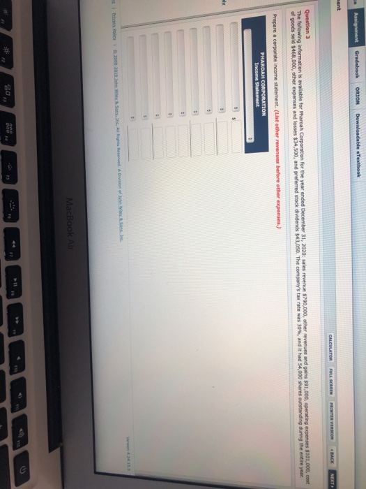 Assignment Gradebook ORION Downloadable Textbook ment CALCULATOR FULL SCREEN PRINTER VERSION BACK NEXT Question 3 The followi