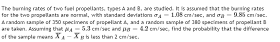 The burning rates of two fuel propellants, types A and B, are studied. It is assumed that the burning rates for the two prope