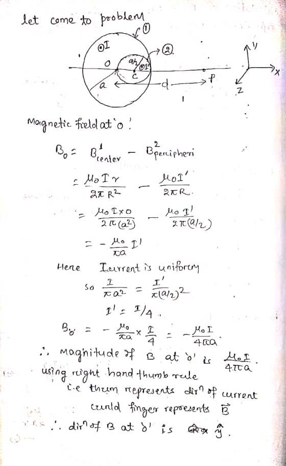 let come to problery 0 OI 0 a d z - Magnetic field at o ! Bor Bienter Bpercipheri Moi QAR. - MoIn GAR? Molxo 210 (22) Mo Il 2