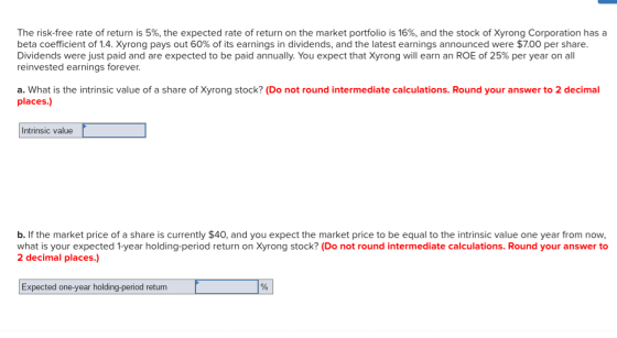 The risk-free rate of return is 5%, the expected rate of return on the market portfolio is 16%, and the stock of Xyrong Corpo