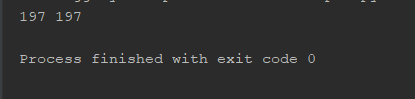 197 197 Process finished with exit code 0