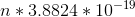 n* 3.8824 * 10-19