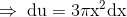 \mathrm{\Rightarrow \:du=3\pi x^2dx}