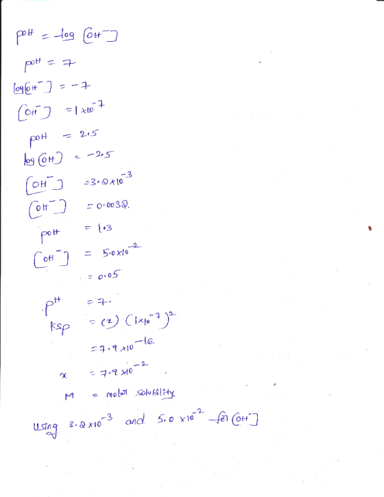 pot = log [ot] pot = 7 log6+] = -7 (or] =1x07 pot - 2.5 log CoH) --25 [ot] =3.01103 Cont) = 0.6032. pott = 13 [ot ] = 5.0x102