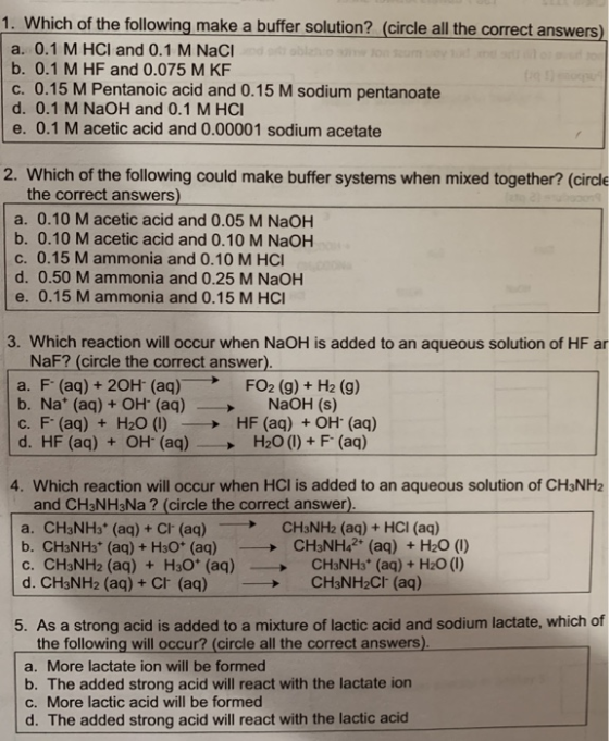 1. Which of the following make a buffer solution? (circle all the correct answers) a. 0.1 M HCl and 0.1 M NaCl b. 0.1 M HF an