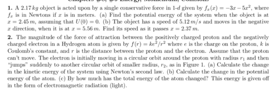1. A 2.17kg object is acted upon by a single conservative force in 1-d given by fr(x)-3-5a2, where fx is in Newtons if r is i