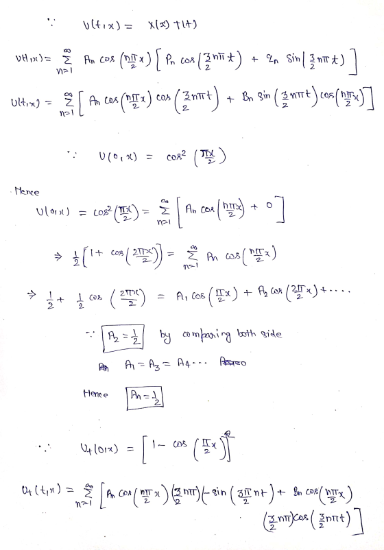 Ultix) = X () Tit) VH »)= An cos (nt x) [ Pn cox (3 MT) + An sin ( 317 )) (np9 x) cos (21) + Bo Bin (3 m+T+) cos(max)] Ultin)