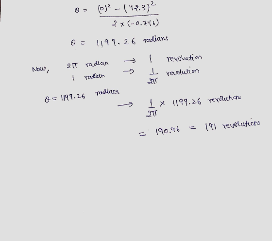 Oj? - (42.3)? 9 X (-0.746) 0 - 1199.26 raedians Now, 211 radian radian lah revolution revolution Tadians O = 1199.26 x 1199.2