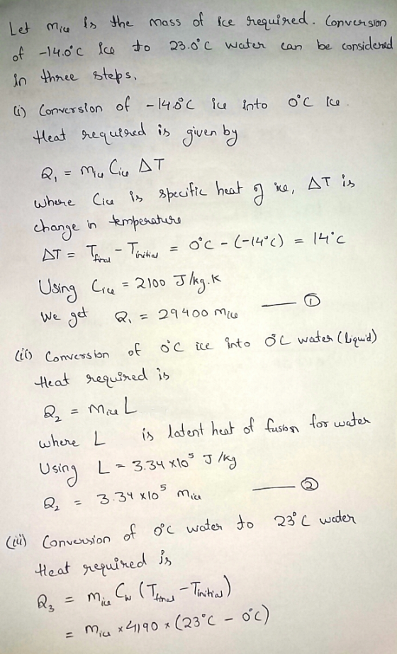 L a i the mass of fe hequined. (onvesin of -14.0 c Îco dc 230C wat an be considered () Conners anse n 2t Heat heused is when