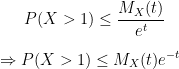 Mx t) P(X > 1) P(X >1) 3 Mx(t)e