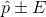 \hat{p}\pm E