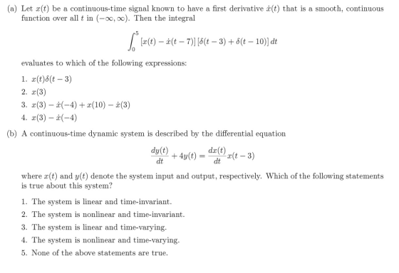 (a) Let x(t) be a continuous-time signal known to have a first derivative ct) that is a smooth, continuous function over all