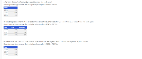 c. What is Boeings effective (average) tax rate for each year? Round percentage to one decimal place (example: 0.7345 = 73.5