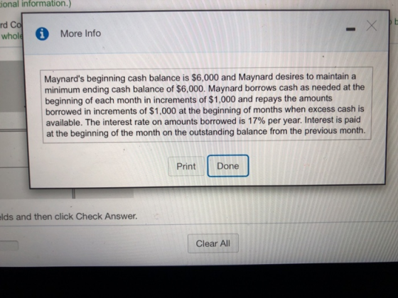 ional information.) d Co whold More Info Maynards beginning cash balance is $6,000 and Maynard desires to maintain a minimum