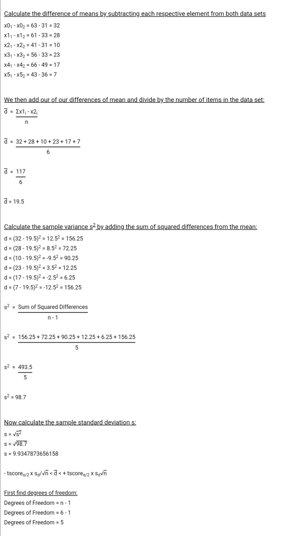 Calculate the difference of means by subtracting each respective element from both data sets x01 - XO2 = 63 - 31 = 32 x11 -X1