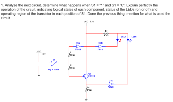 1. Analyze the next circuit, determine what happens when S1-1 and S1-10. Explain perfectly the operation of the circuit, i
