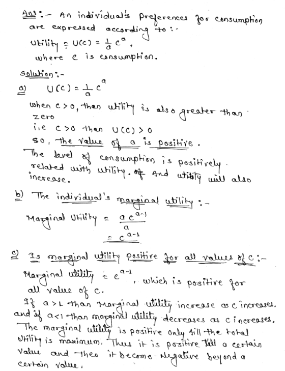are expressed accordit: where ìses ns wnphỉon. C zert a ·s positiv. consumpn is pesiliv -the Val- the ve neeage. b) The individuals 1; moran utility pasitire -er all value,йс: Marai nal all Value a-1 wlieh is posiMve ǐnal ncregse as c increaze3. ecreosei ai Cincreases, is posie nhe total Valu and -then ibecome cortein Value