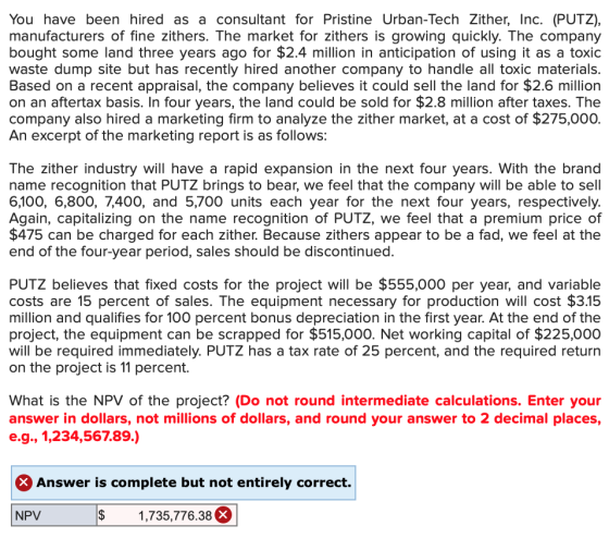 You have been hired as a consultant for Pristine Urban-Tech Zither, Inc. (PUTZ), manufacturers of fine zithers. The market fo