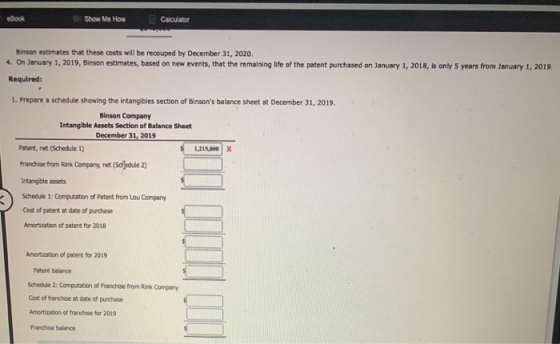 eBook Show Me How Calculator Binson estimates that these costs will be recouped by December 31, 2020. 4. On January 1, 2019,