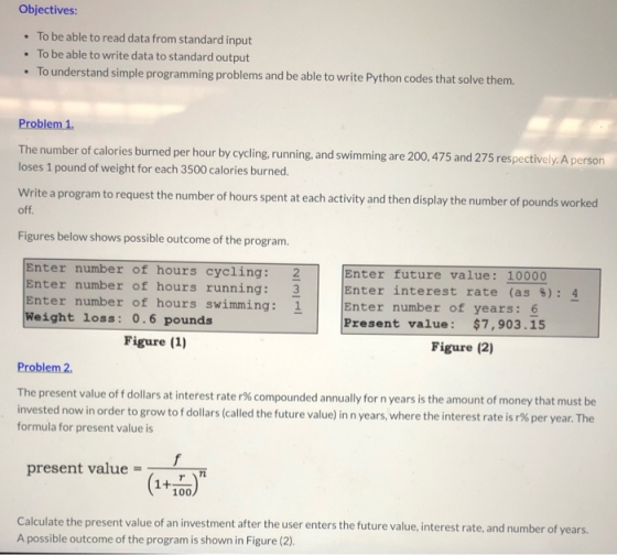 Objectives: • To be able to read data from standard input • To be able to write data to standard output • To understand simpl