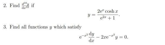 2. Find den if d. y = 2e2 cosh x €2x +1 3. Find all functions y which satisfy 0-7204 – 2.ve=”y=0. du