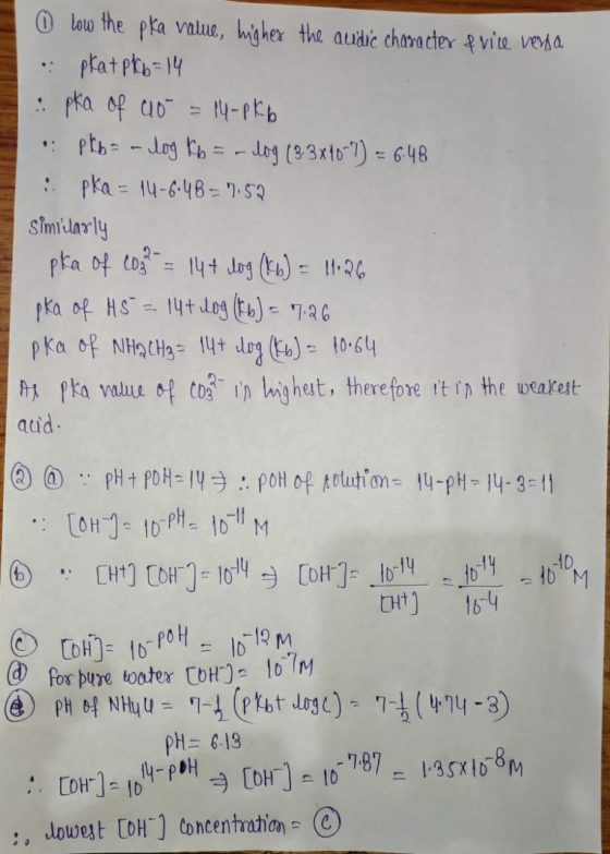 O low the pka value, higher the audic character Price versa. plat Pk6=14 :pka of co 14-pkb pth = - log kh = -log (3:3x107) =
