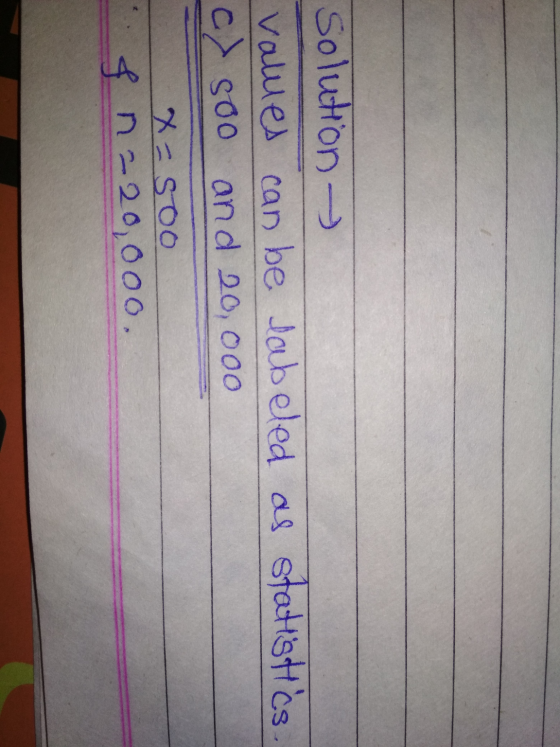 as statistics. solution values can be labeled C soo and 20,000 X = SOO en 220,000.