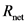 R
Tet
