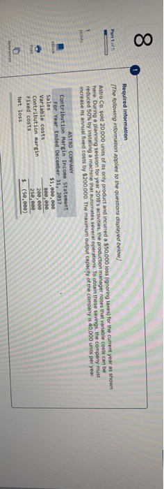 8 Required information Part 1 of 5 [The following information applies to the questions displayed below Astro Co. sold 20,000