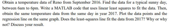 Obtain a temperature data of Reno from September 2016. Find the data for a typical sunny day, between 6am to 6pm. Write a MAT