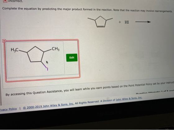 Incorrect. Complete the equation by predicting the major product formed in the reaction. Note that the reaction may involve r