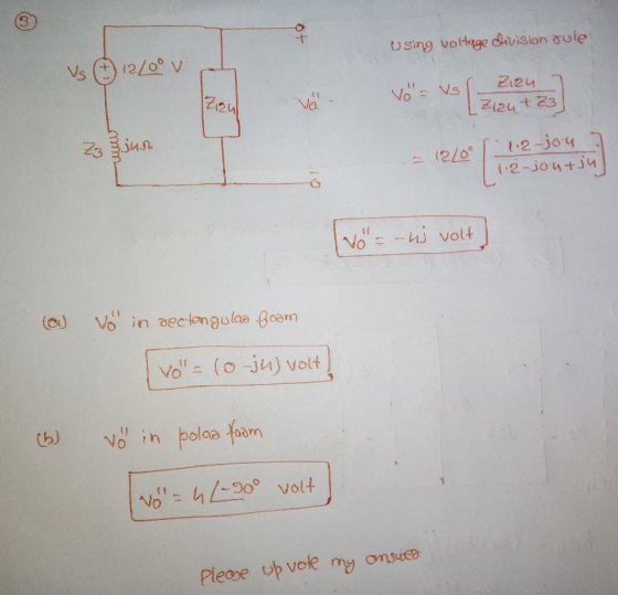 using voltage division rule Vs & 12/0° v Ziau Zizul Vo=Vs Zz Ziun 12/09 1.2-jou 1.2-joutju Vo = -hi volt 2 Vol in dectangulia