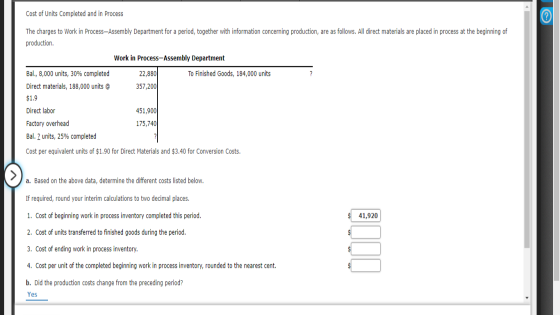 Cost of Units Completed and in Process The charges to Work in Process-Assembly Department for a period, together with informa