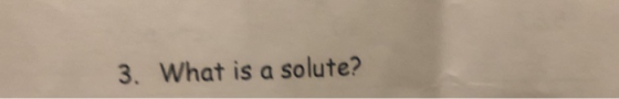 3. What is a solute?