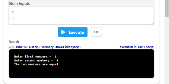 Stdin Inputs 1 Execute Result executed in 1.095 sec(s) CPU Time: 0.14 sec(s), Memory: 40444 kilobyte(s) Enter first numberx =