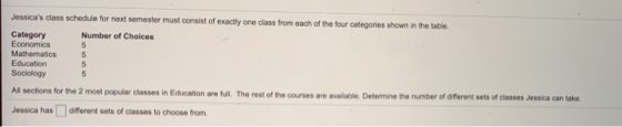Jessicas class schedule for next semester must consist of exactly one class from each of the four categories shown in the ta