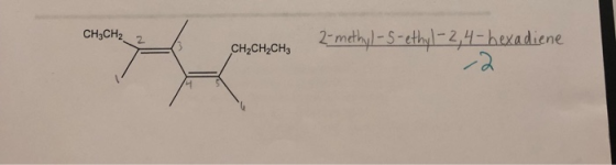 CH3CH2 2-methy-5-ethy1-2,4-hexadiene 2 CH2CH2CH3