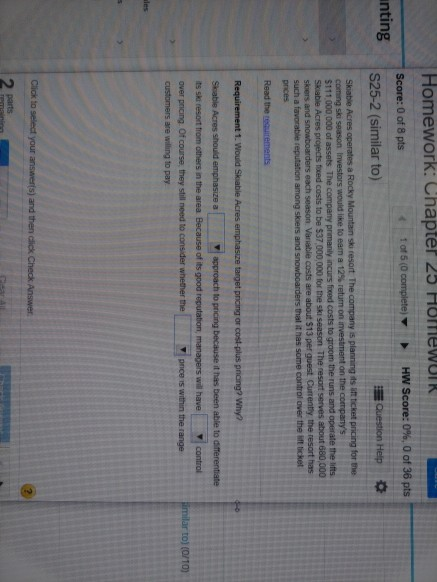 anting Homework: Chapter 25 HomeWUIR Score: 0 of 8 pts 1 of 5 (0 complete) HW Score: 0%, 0 of 36 pts S25-2 (similar to) Quest