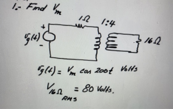 1. Find um 12 1:4 ught) 162 g(t) = m con 2004 Volts VER 80 Volts. RMS