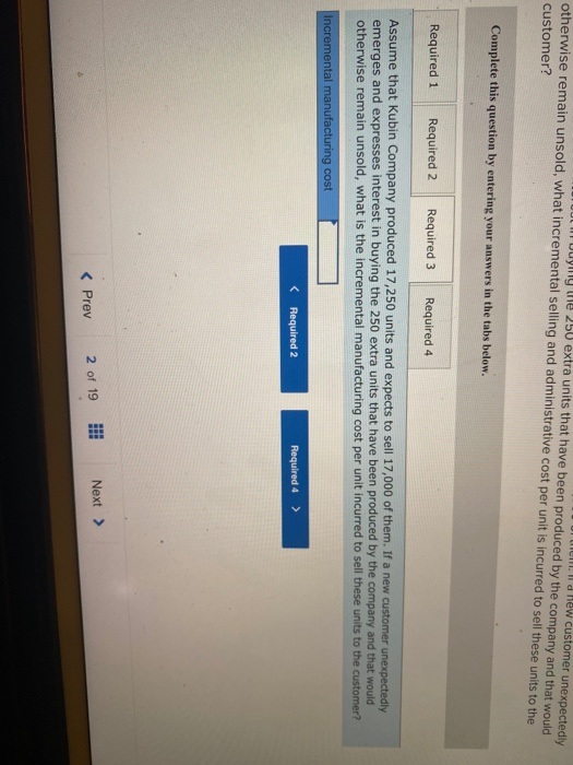 Il d Hew customer unexpectedly Il Uully unie 250 extra units that have been produced by the company and that would otherwise