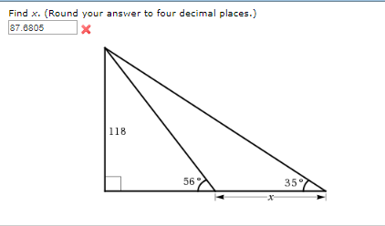 Find x. (Round your answer to four decimal places) 87.6805 118 35°